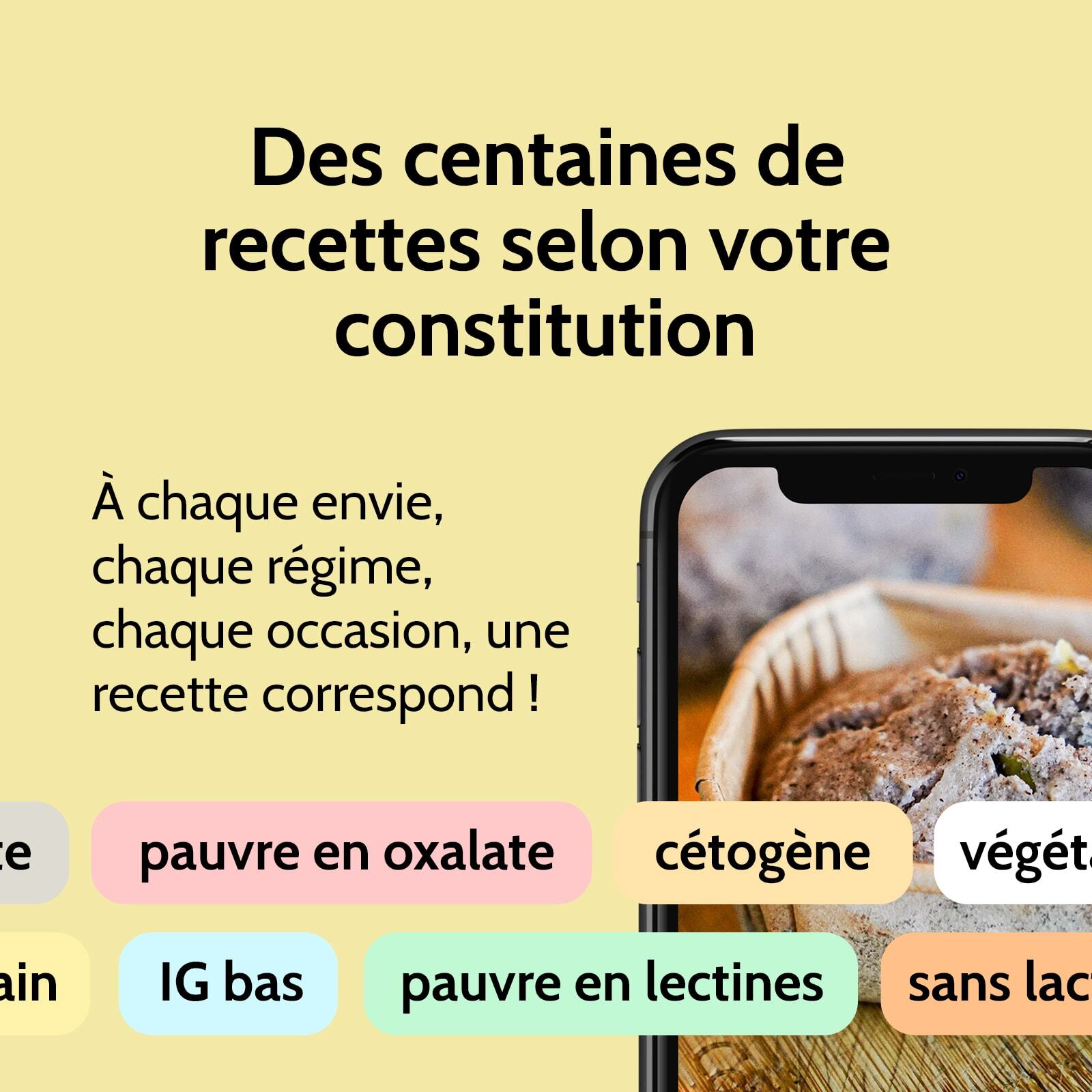 Des centaines de recettes selon votre constirution